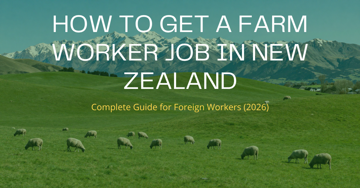 How to Get a Farm Worker Job in New Zealand